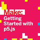 Getting Started with p5.js